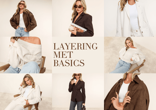 Layering met Basics - Olivia & Kate